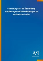 Verordnung über die Übermittlung schiffahrtsgeschäftlicher Unterlagen an ausländische Stellen