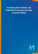 Verordnung über eine Noten- und Punkteskala für die erste und zweite juristische Prüfung