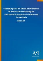 Verordnung über die Kosten des Verfahrens im Rahmen der Festsetzung der Rückstandshöchstgehalte in Lebens- und Futtermitteln