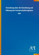 Verordnung über die Einrichtung und Führung des Partnerschaftsregisters