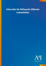 Erlass über die Stiftung des Silbernen Lorbeerblattes