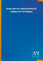 Gesetz über die Landbeschaffung für Aufgaben der Verteidigung