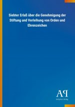 Siebter Erlaß über die Genehmigung der Stiftung und Verleihung von Orden und Ehrenzeichen