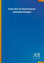 Gesetz über die Besteuerung bei Auslandsbeziehungen