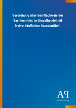 Verordnung über den Nachweis der Sachkenntnis im Einzelhandel mit freiverkäuflichen Arzneimitteln