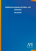 Gebührenverordnung zum Mess- und Eichwesen