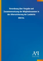 Verordnung über Vergabe und Zusammensetzung der Mitgliedsnummer in der Alterssicherung der Landwirte