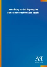 Verordnung zur Bekämpfung der Blauschimmelkrankheit des Tabaks
