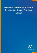 Gebührenverordnung nach 14 Absatz 2 der Erneuerbare-Energien-Verordnung