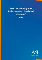 Gesetz zur Errichtung eines Sondervermögens ?Energie- und Klimafonds?