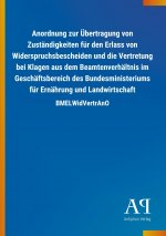 Anordnung zur Übertragung von Zuständigkeiten für den Erlass von Widerspruchsbescheiden und die Vertretung bei Klagen aus dem Beamtenverhältnis im Ges