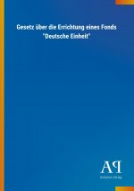 Gesetz über die Errichtung eines Fonds 
