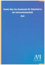 Gesetz über das Bundesamt für Sicherheit in der Informationstechnik