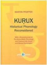 Kurux Historical Phonology Reconsidered