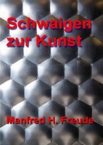 Schwaigen zur Kunst