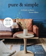 pure & simple: Achtsam wohnen - besser leben