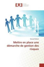 Mettre en place une démarche de gestion des risques