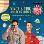 Schlau hoch 2 Vince und Eric Reise zu den Sternen