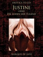 Justine oder Die Leiden der Tugend