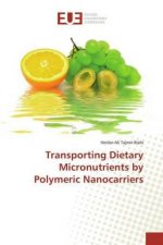 Transporting Dietary Micronutrients by Polymeric Nanocarriers