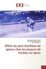 Effets du port d'orth?se de genou chez les joueurs de hockey sur glace