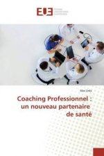 Coaching Professionnel : un nouveau partenaire de santé