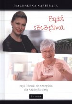 Bądź szczęśliwa