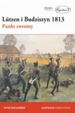 Lutzen i Budziszyn 1813 Punkt zwrotny