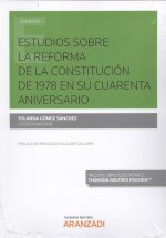 ESTUDIOS SOBRE LA REFORMA DE LA CONSTITUCIÓN DE 1978 EN SU CUARENTA ANIVERSARIO