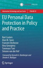 Eu Personal Data Protection in Policy and Practice