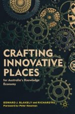 Crafting Innovative Places for Australia's Knowledge Economy