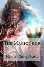 The Magic Shop Herbert George Wells