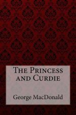 The Princess and Curdie George MacDonald