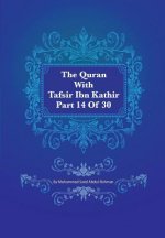 The Quran With Tafsir Ibn Kathir Part 14 of 30: Al Hijr 001 To An Nahl 128