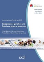 Büroprozesse gestalten und Arbeitsvorgänge organisieren