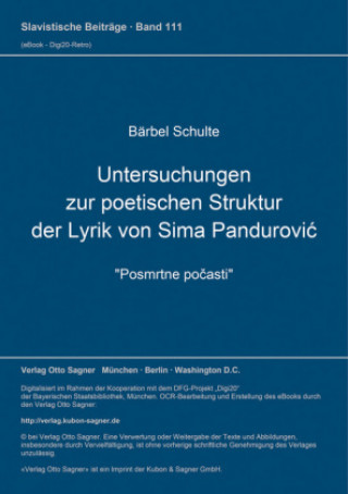 Untersuchungen zur poetischen Struktur der Lyrik von Sima Pandurovic. 
