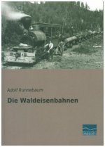 Die Waldeisenbahnen