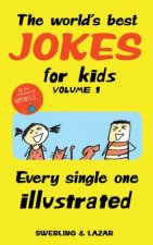 World's Best Jokes for Kids Volume 1