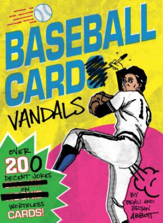 Baseball Card Vandals