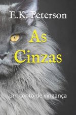 As Cinzas: Um Conto de Vingan