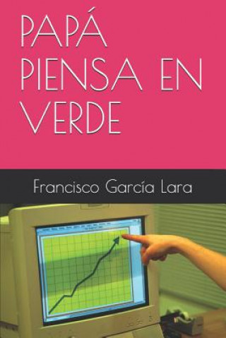 Papá Piensa En Verde
