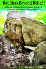 Boulders Beyond Belief
