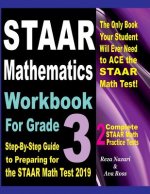 STAAR Mathematics Workbook For Grade 3: Step-By-Step Guide to Preparing for the STAAR Math Test 2019