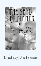 The Send Off Dinner: An Everly Brown Novel