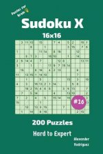 Sudoku X Puzzles - 200 Hard to Expert 16x16 vol.16