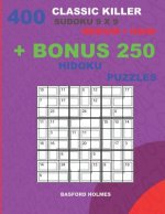 400 classic Killer sudoku 9 x 9 MEDIUM - HARD + BONUS 250 Hidoku puzzles: Sudoku with Medium, Hard levels puzzles and a Hidoku 9 x 9 very hard levels