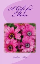 A Gift for Mom