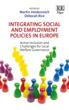 Integrating Social and Employment Policies in Eu - Active Inclusion and Challenges for Local Welfare Governance