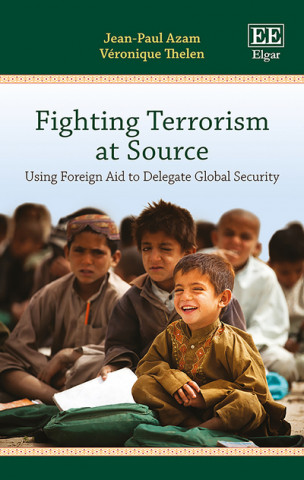 Fighting Terrorism at Source - Using Foreign Aid to Delegate Global Security