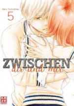 Zwischen dir und mir 05